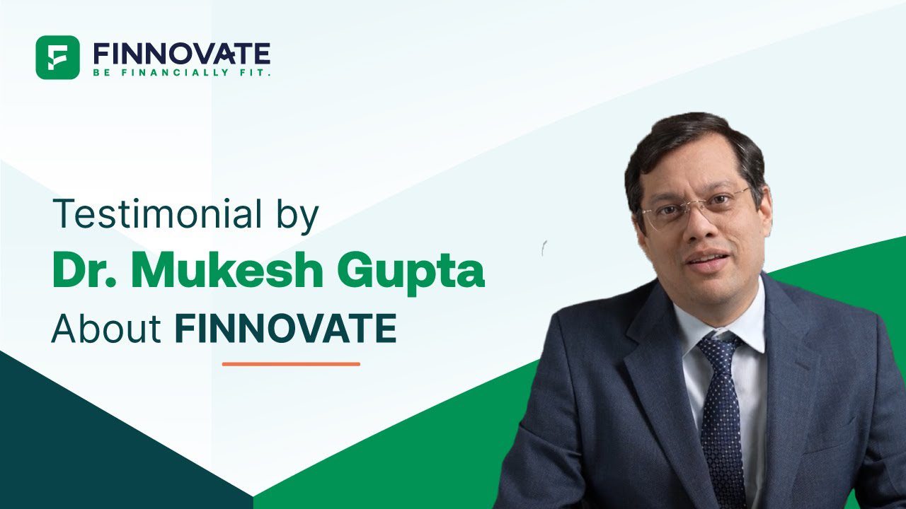 Dr. Mukesh Gupta Testimonial | Finnovate