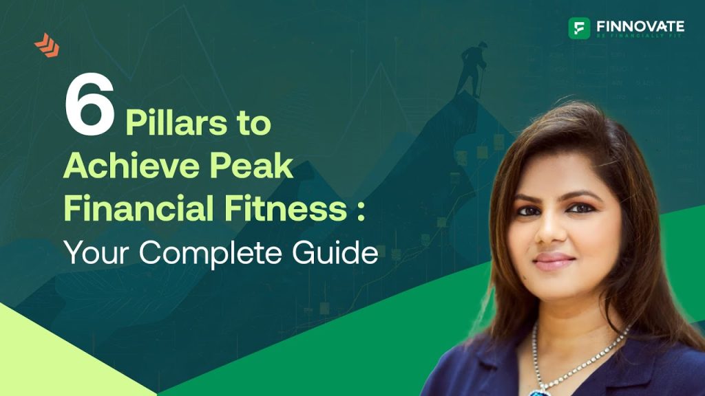 6 Pillars to Achieve Peak Financial Fitness: Your Complete Guide (Part 29)