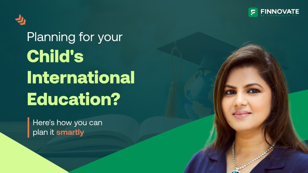 Planning for Your Child’s International Education? Here’s How You Can Plan It (Part 23)