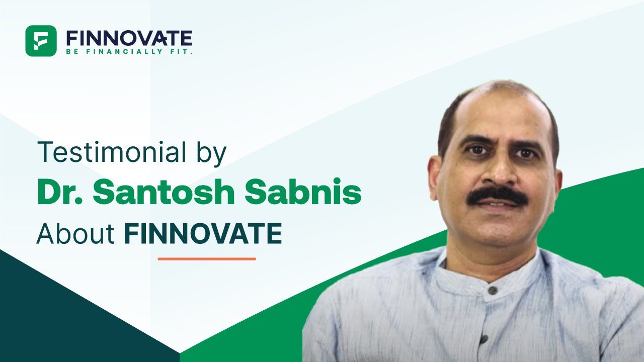 dr. Santosh Sabnis Testimonial | Finnovate