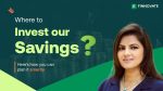 Where to Invest Your Savings to Achieve Financial Independence (Part 31)