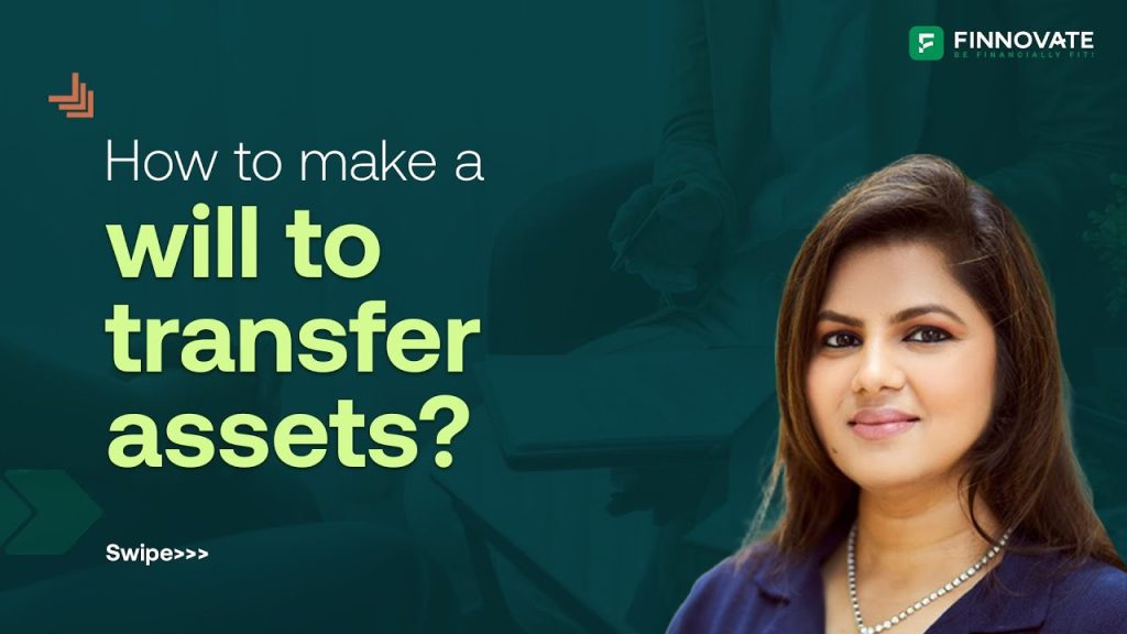 How to Make a Will to Transfer Assets? (Part 13)