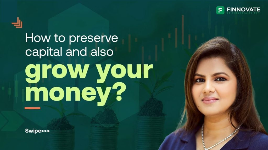How to preserve capital and also grow your Money? (part 21)