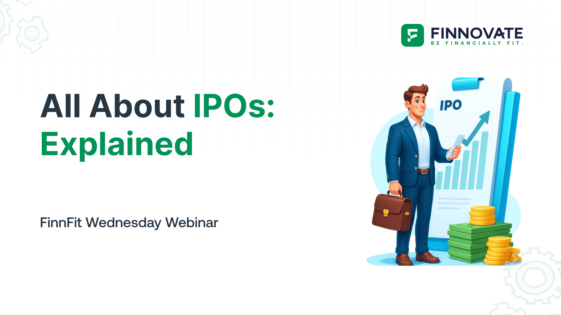 All About IPOs: Explained I FinnFit Wednesday Webinar I #2