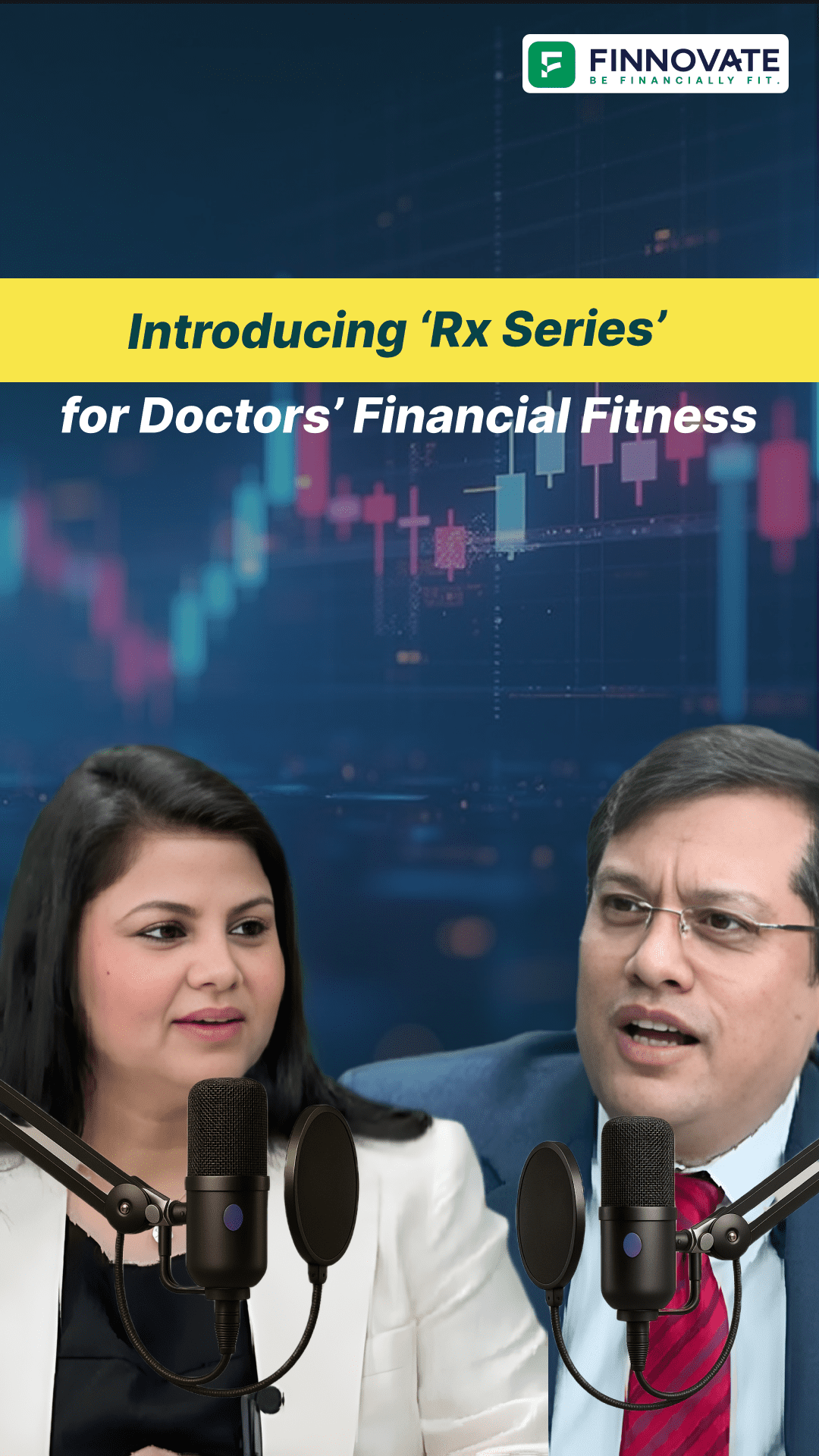 Introducing ‘Rx Series’ – Exclusive Series for Doctor’s Financial Fitness