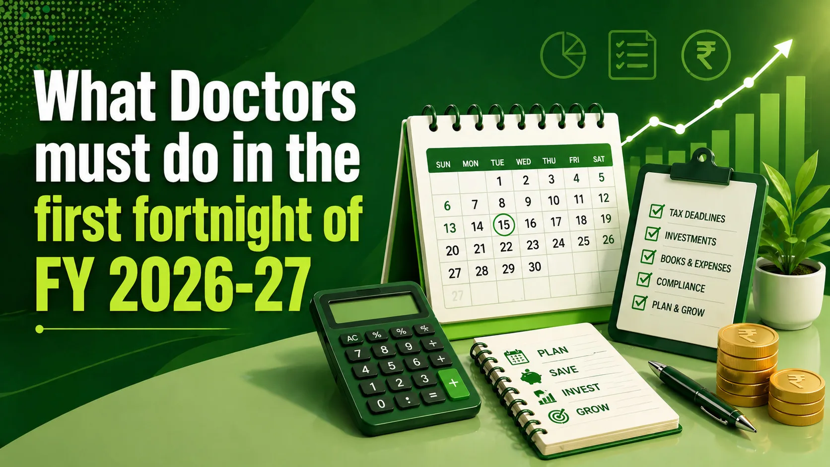 Your Financial Year Starts Now: What Every Doctor Needs to Do in April